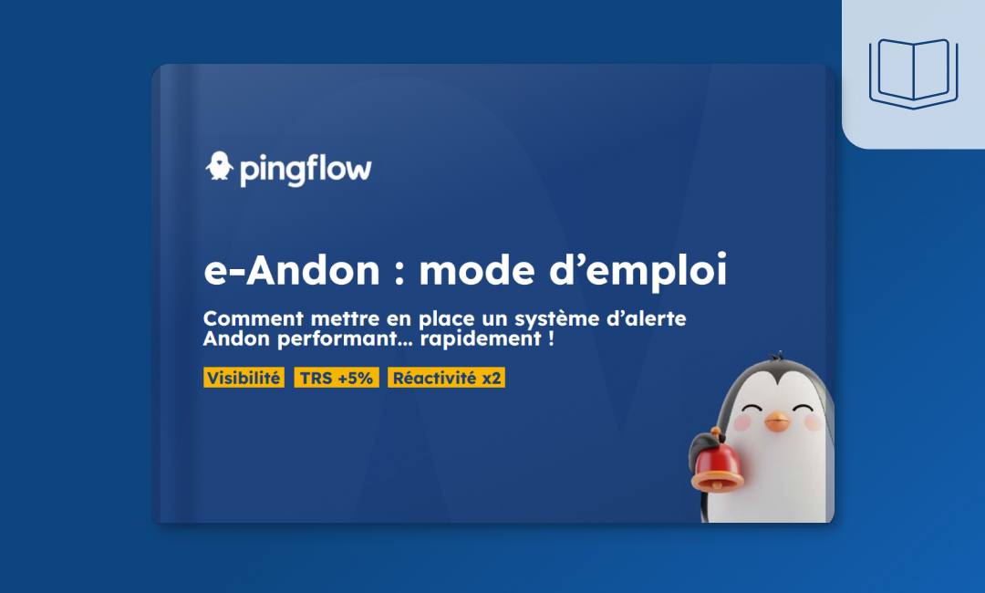Comment mettre en place un système d’alerte Andon performant… rapidement ?